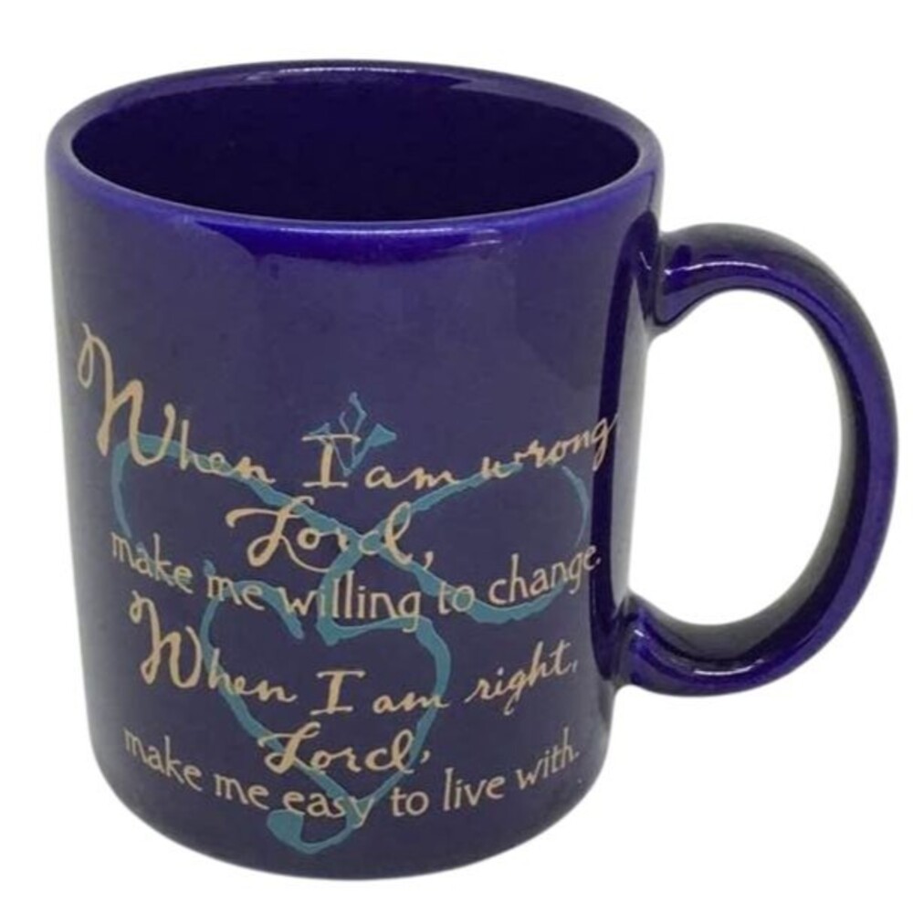 Hallmark Coffee Mug When Wrong Lord Make Me Willing Change Right Easy Live With
